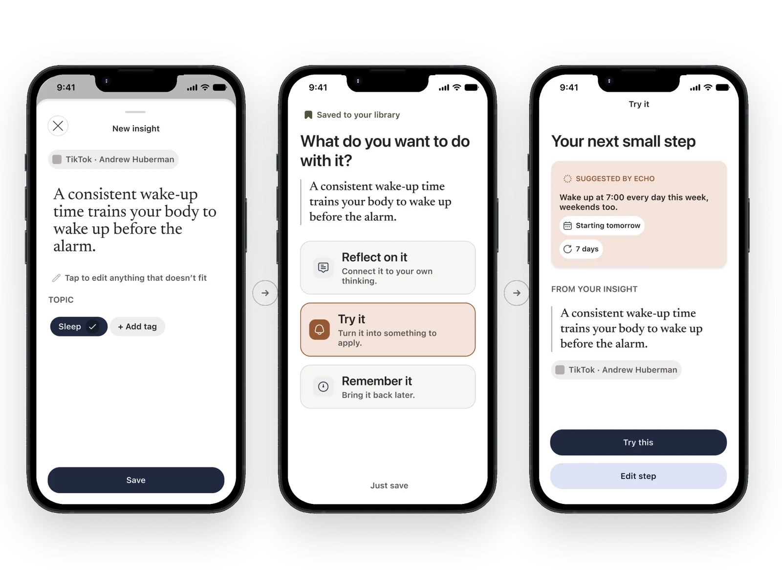 The core flow in three screens: save a new insight extracted from a TikTok video, choose what to do with it, and get a suggested small step